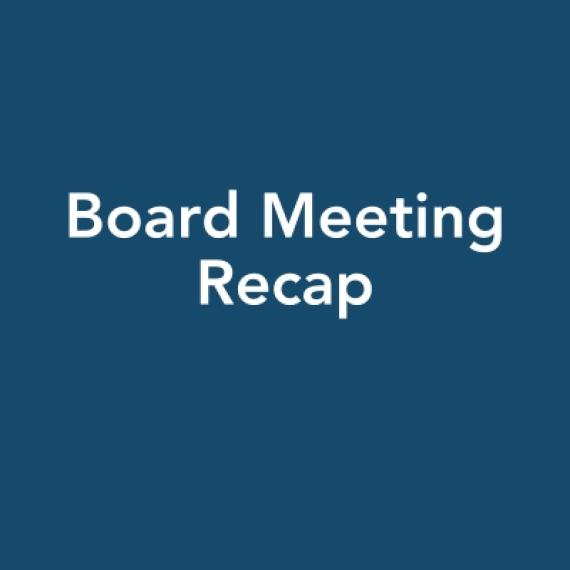 Text on blue background: Board Meeting Recap